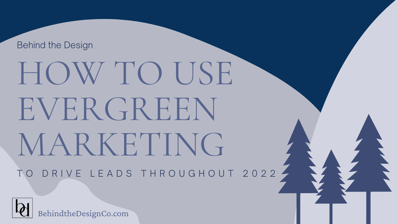 how Interior designers can capture more leads over time with evergreen marketing