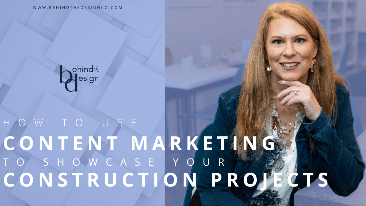 How to Use Content Marketing to Showcase Your Construction Projects